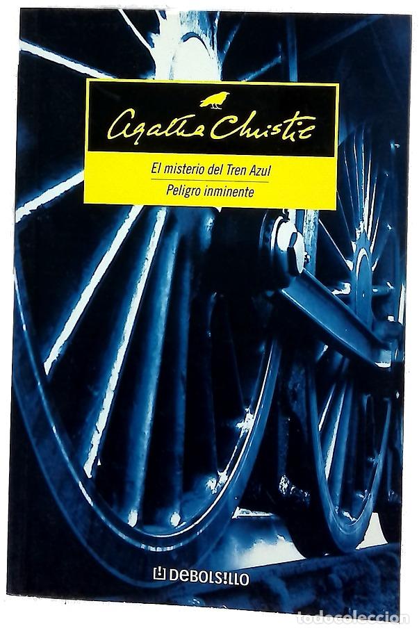 Libros: El misterio del tren azul ; Peligro inminente