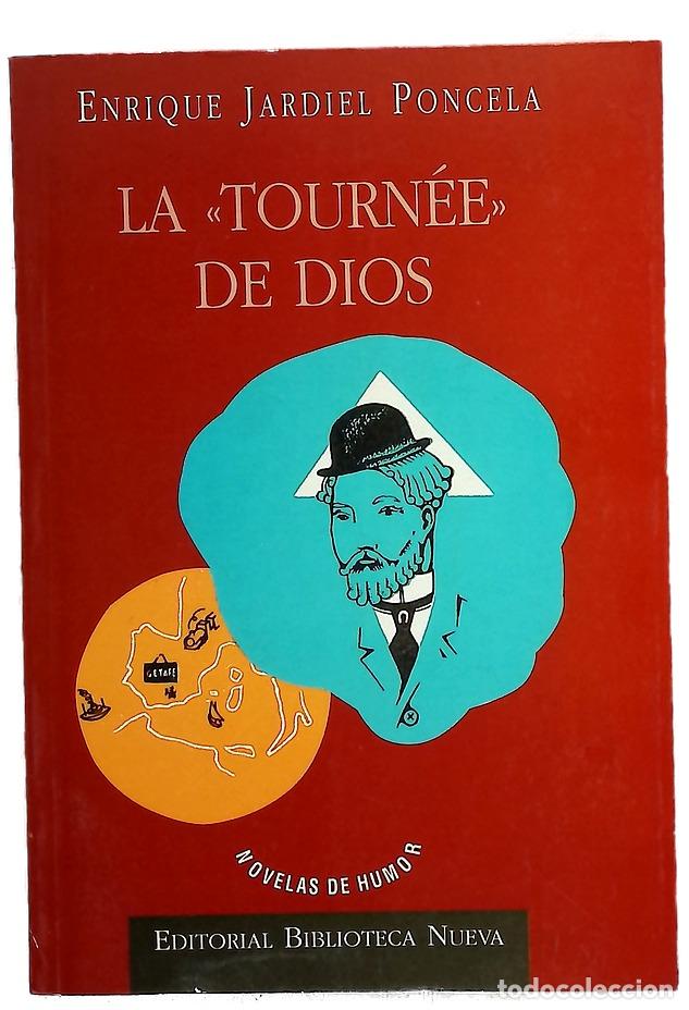 Libros: La &rdquo;tourn&eacute;e&rdquo; de Dios novela casi divina