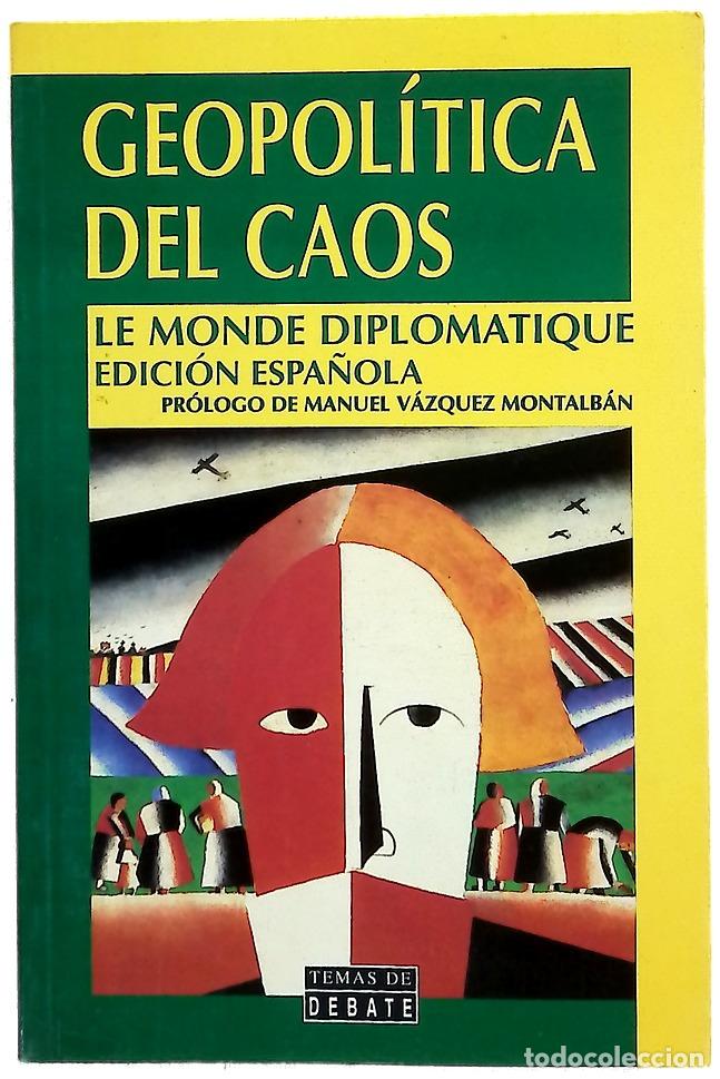 Libros: Geopol&iacute;tica del caos : Le Monde diplomatique, edici&oacute;n espa&ntilde;ola