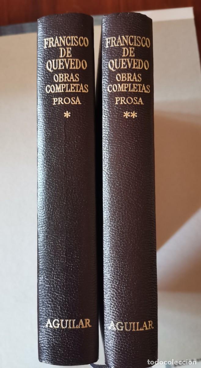 Libros: Obras completas. Francisco de Quevedo. Prosa. Dos vol&uacute;menes. Aguilar