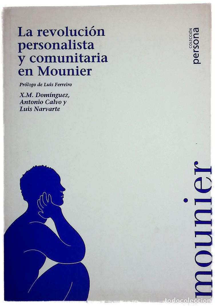 Libros: La revoluci&oacute;n personalista y comunitaria en Mounier