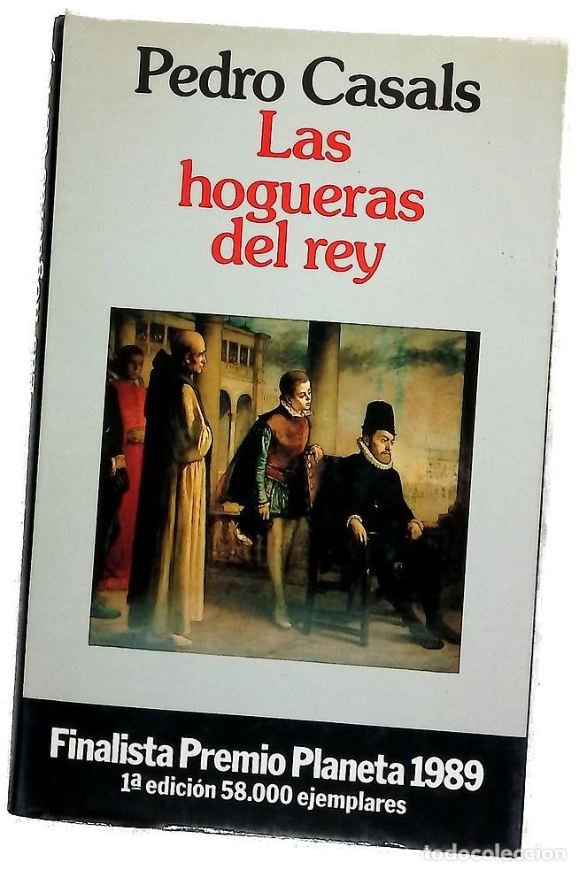 Libros: Las hogueras del rey - Casals, Pedro