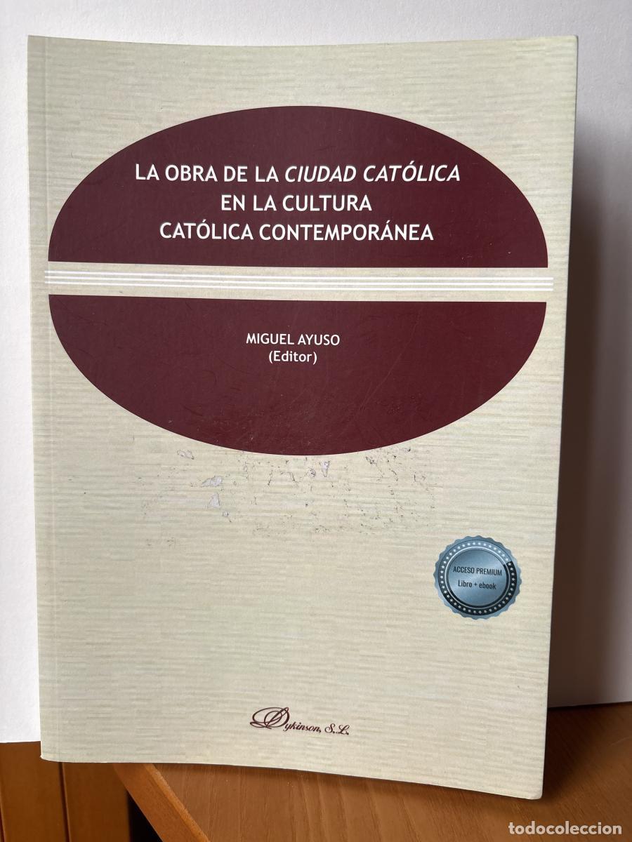 Livros em segunda m&atilde;o: La obra de la ciudad cat&oacute;lica en la cultura cat&oacute;lica contempor&aacute;nea - MIGUEL AYUSO TDK260