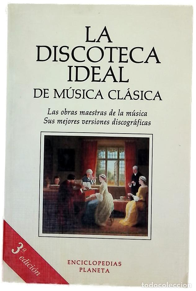 Libros: La discoteca ideal de m&uacute;sica cl&aacute;sica - Foto 1