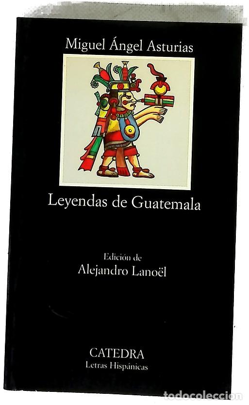 Libros: Leyendas de Guatemala - Asturias, Miguel &Aacute;ngel; Lano&euml;l d'Aussenac, Alejandro