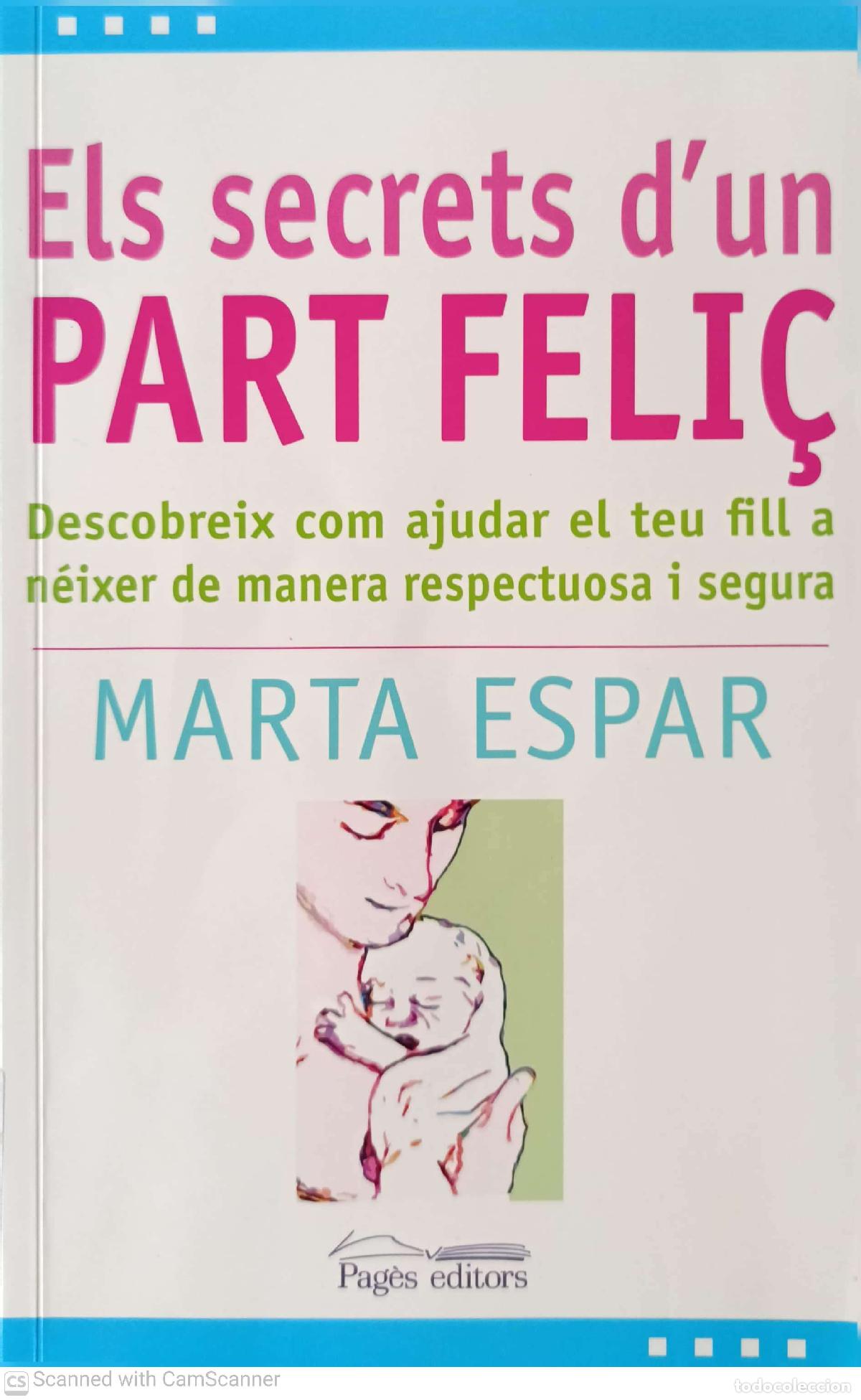 Libros: Els secrets dun part feli&ccedil; - Marta Espar - Foto 1