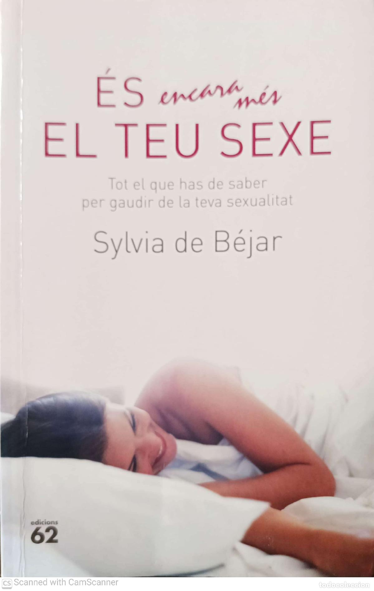 Libri di seconda mano: &Eacute;s encara m&eacute;s el teu sexe - Sylvia de B&eacute;jar