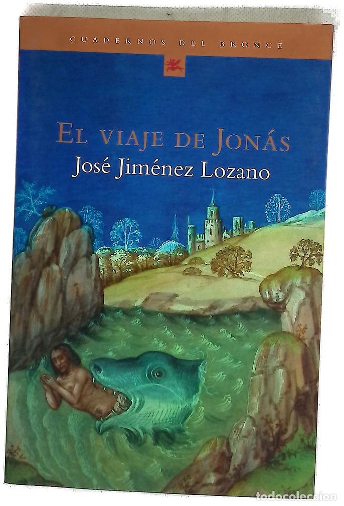 Libros: El viaje de Jon&aacute;s - Jim&eacute;nez Lozano, Jos&eacute; - Foto 1