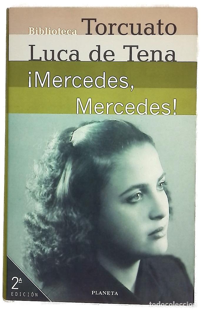 Libros: &iexcl;Mercedes, Mercedes! - Luca de Tena, Torcuato