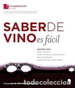 Libri di seconda mano: Saber de vino es f&aacute;cil - Club Vinoselecci&oacute;n Club Vinoselecci&oacute;n