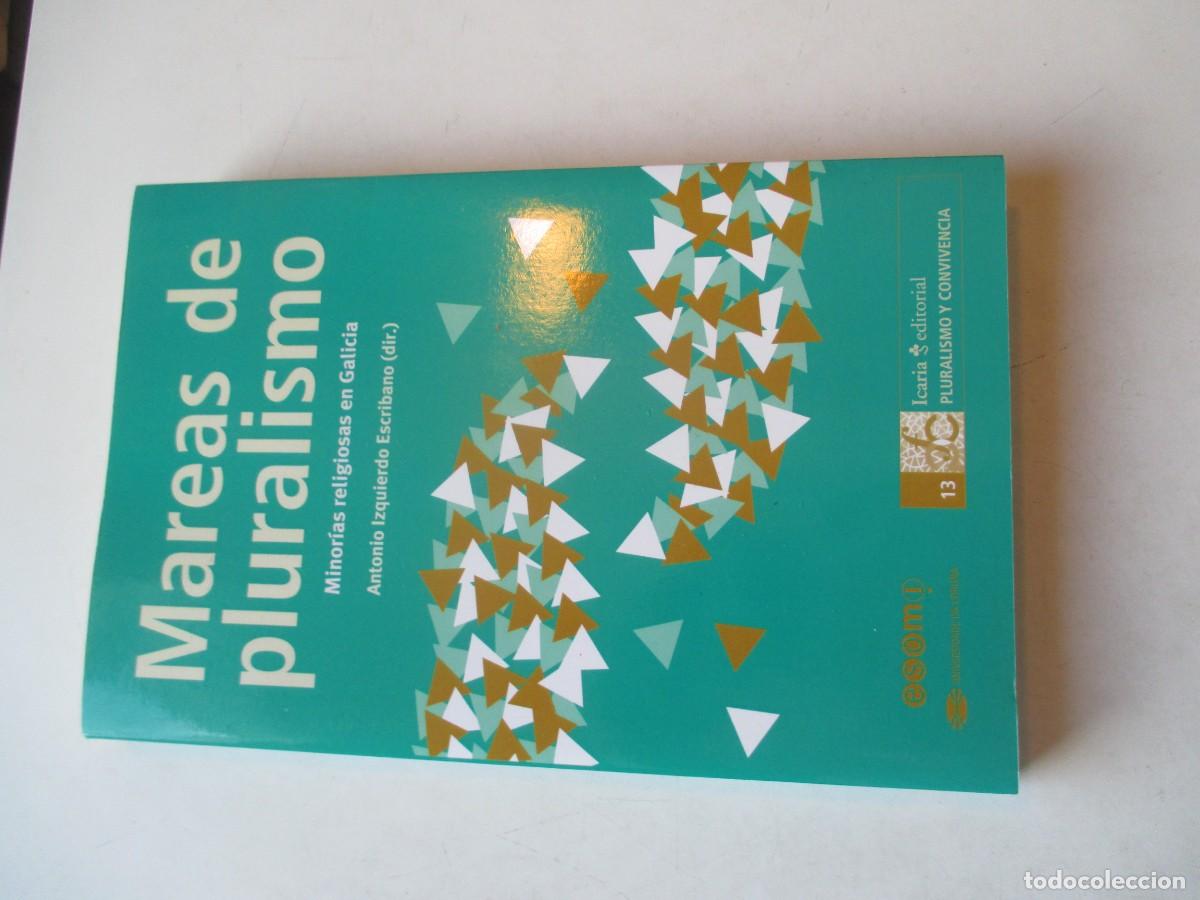 Livros em segunda m&atilde;o: ANTONIO IZQUIERDO ESCRIBANO Mareas de pluralismo Minor&iacute;as religiosas en Galicia W42254