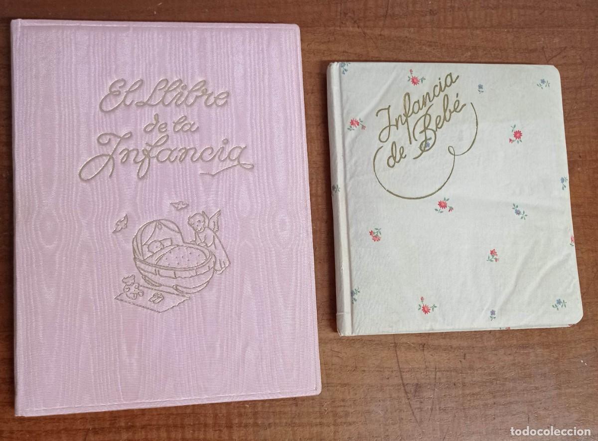 Libros: EL LIBRO DE LA INFANCIA - DOLORS VENTURA EDITORIAL BALMES 1957 + INFANCIA DE BEBE