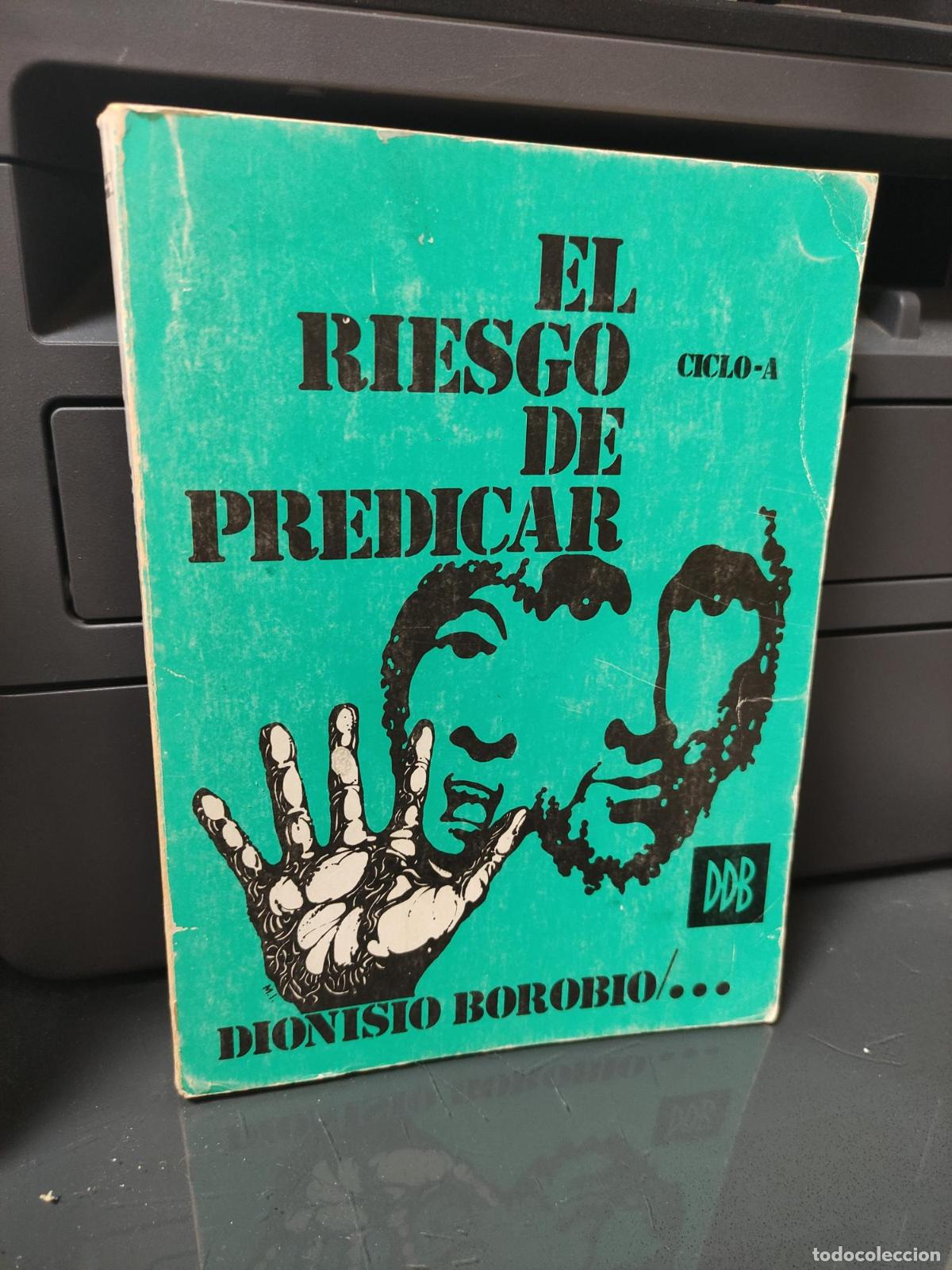 Libros: Riesgo de predicar, el. Ciclo A - Dionisio Borobio
