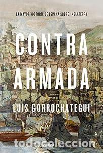 B&uuml;cher: Contra Armada, Sin sobrecubierta - Luis Gorrochategui