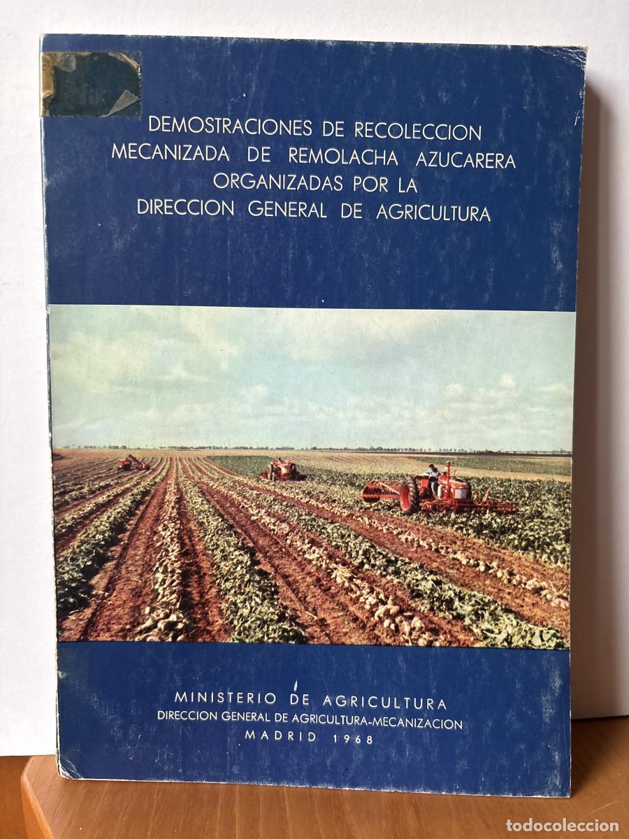 Libros: DEMOSTRACIONES DE RECOLECCION MECANIZADA DE REMOLACHA AZUCARERA ORGANIZADAS POR LA DIRECCION GENERAL