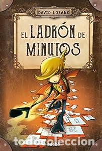 Livres: EL LADR&Oacute;N DE MINUTOS - David Lozano