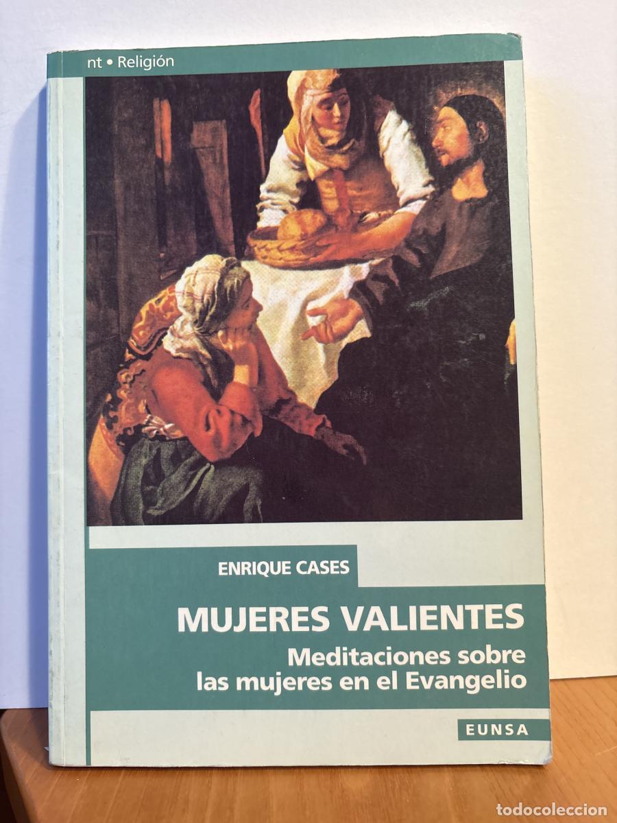 Livros em segunda m&atilde;o: Mujeres valientes. MEDITACIONES SOBRE LAS MUJERES EN EL EVANGELIO - Luis Enrique Cases Mart&iacute;n TDK281