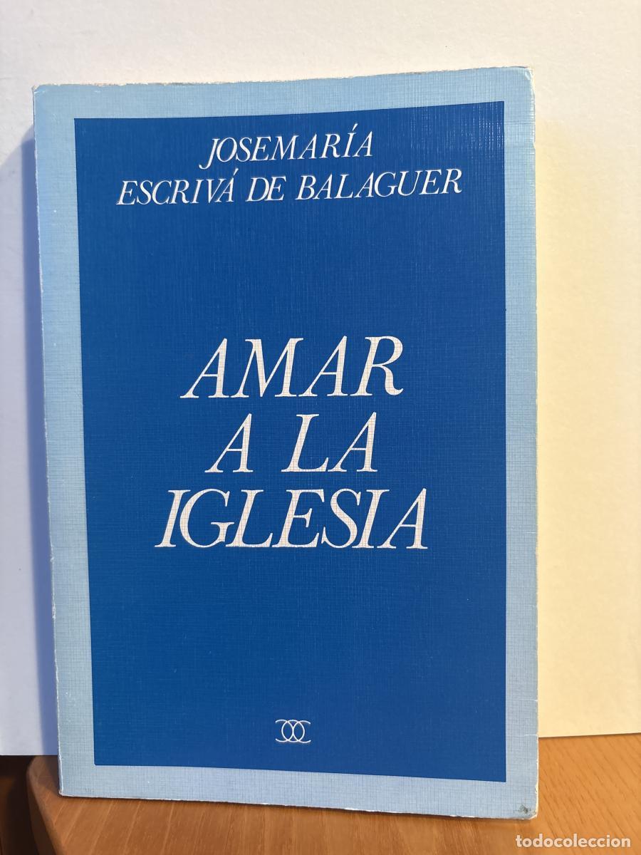 books: Amar a la Iglesia - &Aacute;lvaro del Portillo Josemar&iacute;a Escriv&aacute; de Balaguer TDK518