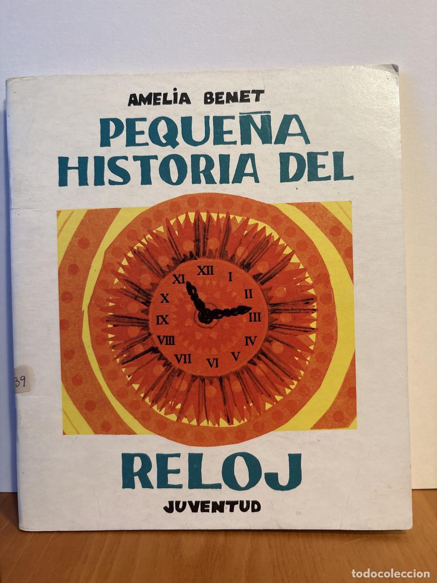 Libros: Peque&ntilde;a historia del reloj. coleccion Peque&ntilde;a historia - Mar&iacute;a Blanca-Gil tdk281