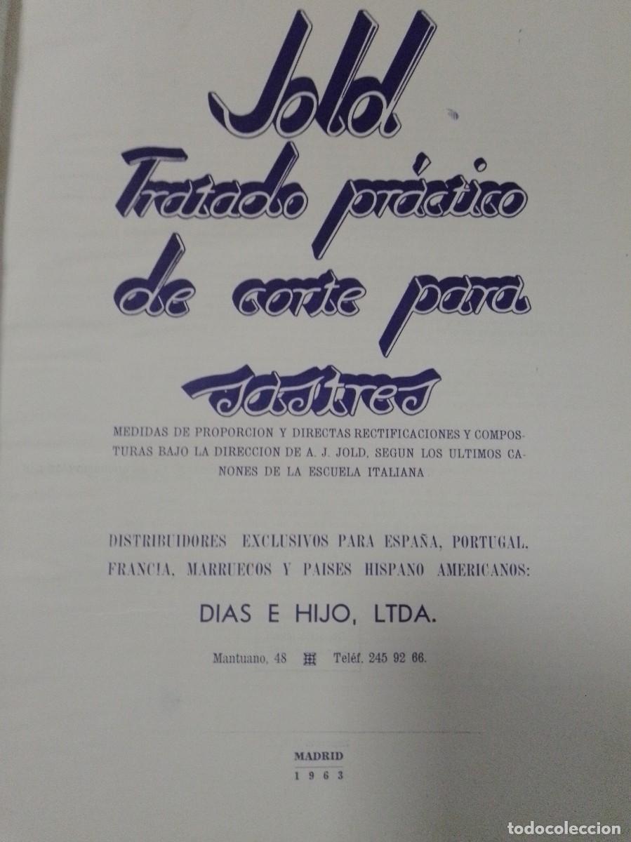Libros: Jold. Tratado pr&aacute;ctico de corte para sastres. Dias e hijo 1963. - Foto 2