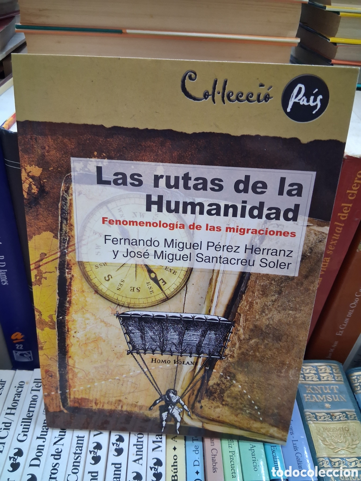 Livres: Las rutas de la humanidad. fenomenolog&iacute;a de las migraciones. Col&bull;lecio Rais