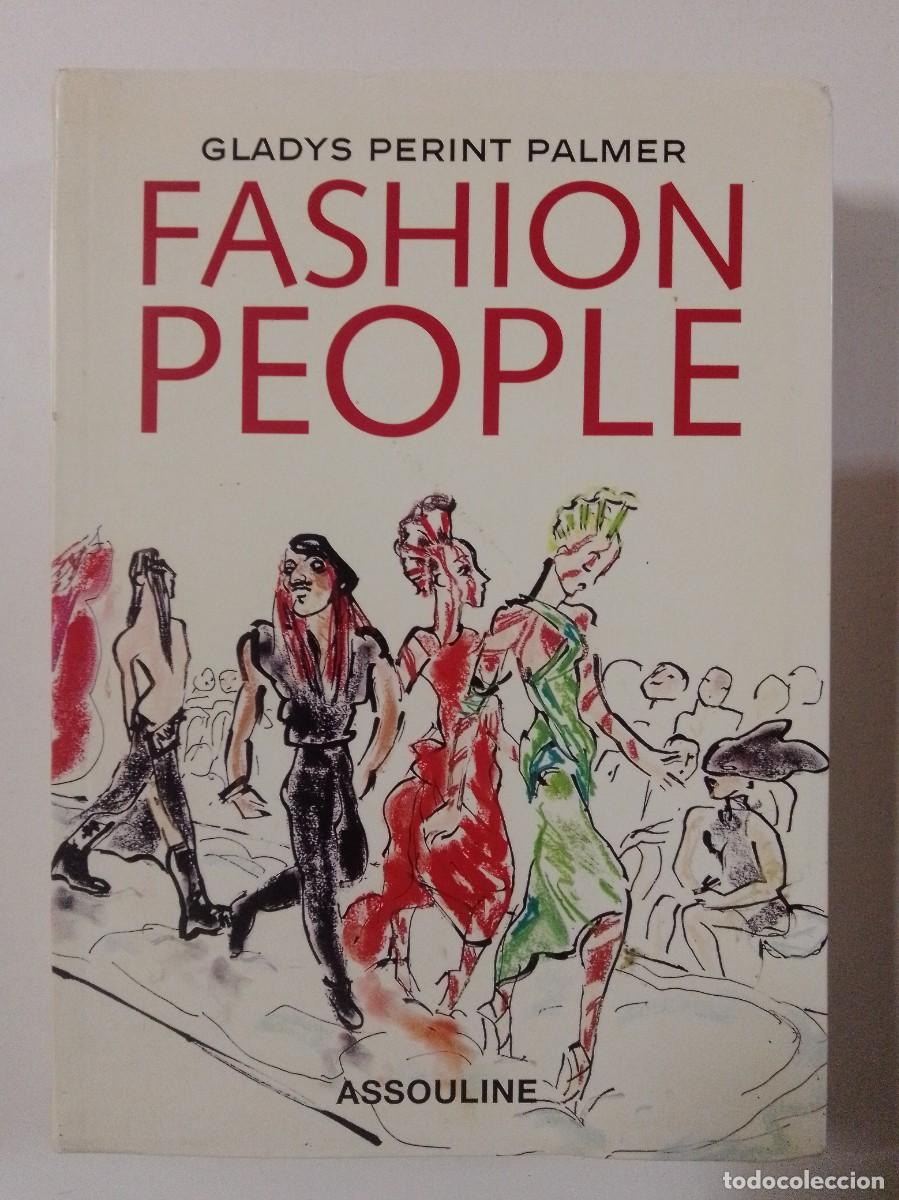Livres: Fashion people. Gladys Perint Palmer. Ed Assouline. En ingl&eacute;s. ISBN 2843233623