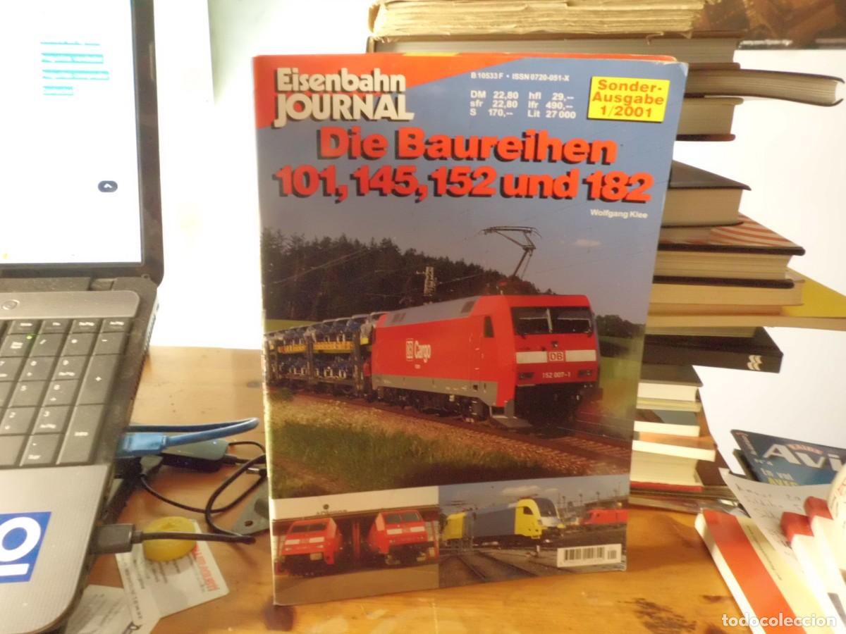 Libros: EISENBAHN JOURNAL SONDERAUSGABE I/2001 DIE BAUREIHEN 101, 145, 152 UND 182