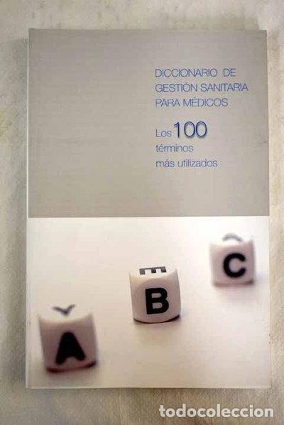 Libros: Diccionario de gesti&oacute;n sanitaria para m&eacute;dicos- 9788461414550