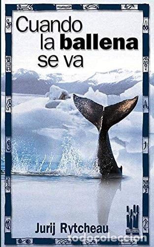 Libros: Cuando la ballena se va- 9788481363937