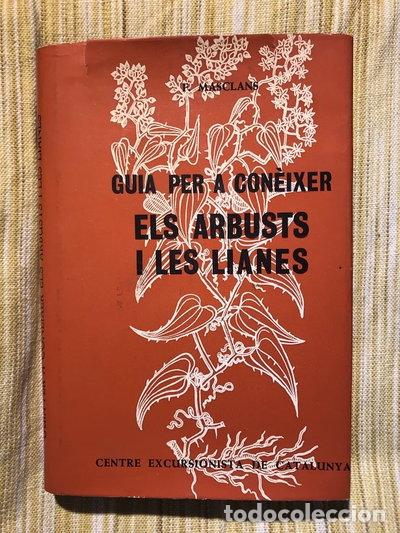 Libros: Guia per a con&egrave;ixer els arbusts i les lianes- 9788485135158