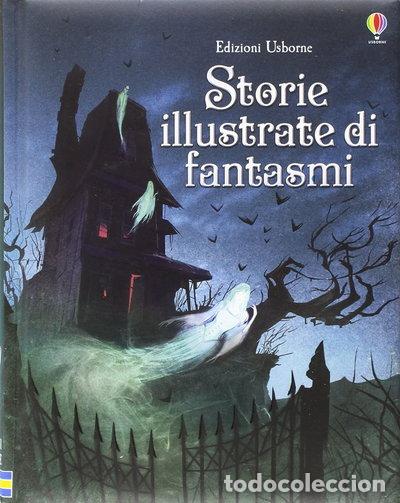 Libri di seconda mano: Storie illustrate di fantasmi- 9781474916349