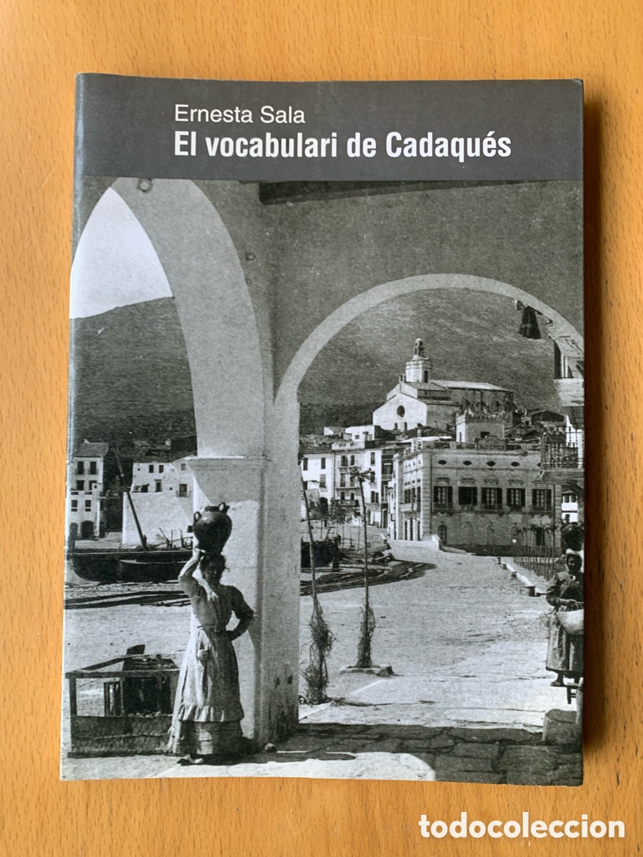 Libros: &rdquo;EL VOCABULARI DE CADAQUES--ERNESTA SALA-PARSIFAL EDICIONS-1&ordf; E