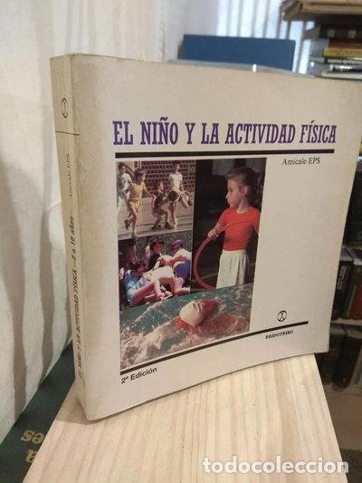 Libros: El ni&ntilde;o y la actividad f&iacute;sica- 9788486475031