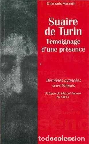 Libros: Le Saint Suaire de Turin: T&eacute;moignage d'une pr&eacute;sence- 9782740315583
