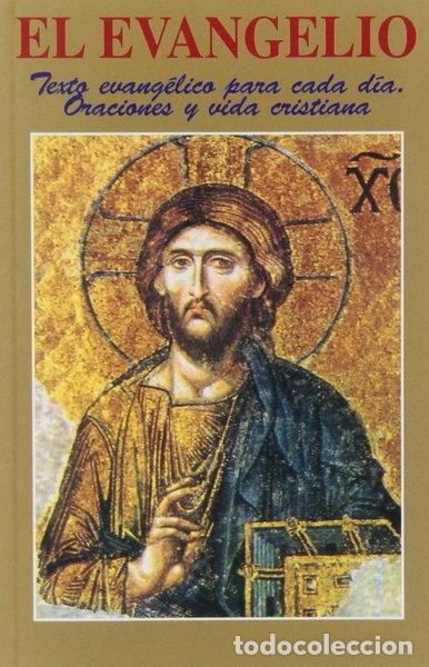 Libros: El Evangelio, texto evang&eacute;lico diario, oraciones y vida cristiana- 9788484071952