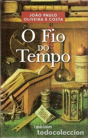 Libros: O Fio do Tempo- 9789724246109