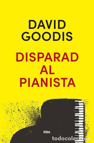 Libros: Disparad al pianista- 9788490569313