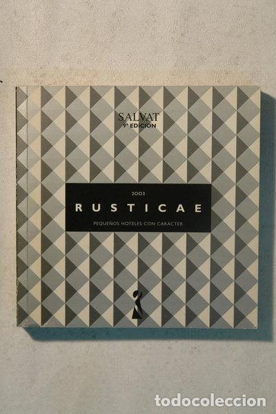 Libros: Rusticae 2003: Peque&ntilde;os hoteles con car&aacute;cter- 9788434528796