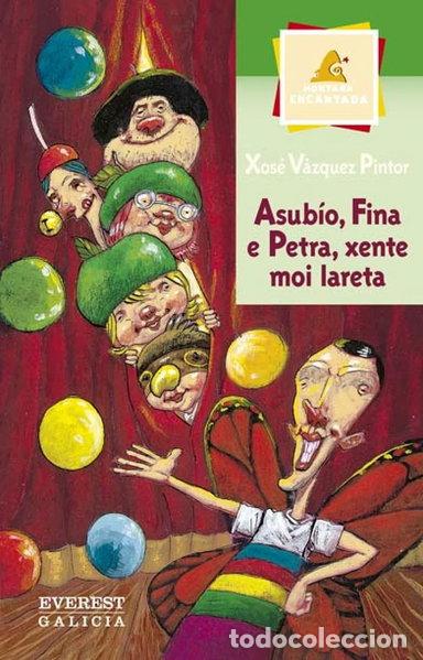 Libros: Asub&iacute;o, Fina e Petra, xente moi lareta- 9788440305251