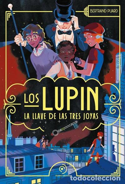 Libros: Los Lupin. La llave de las tres joyas- 9788410346987