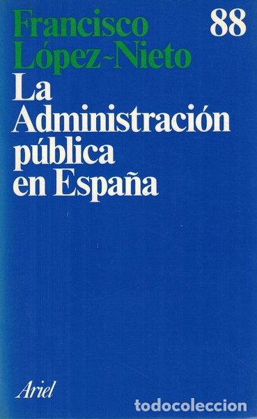 Libri di seconda mano: La Administraci&oacute;n p&uacute;blica en Espa&ntilde;a- 9788434410855