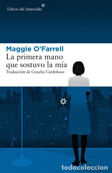 Libri di seconda mano: La primera mano que sostuvo la m&iacute;a- 9788417007379