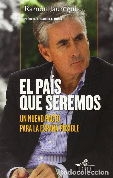 Libros: El pa&iacute;s que seremos- 9788495157690