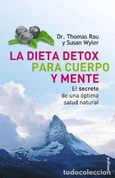 Libros: La dieta detox para cuerpo y mente- 9788498672060