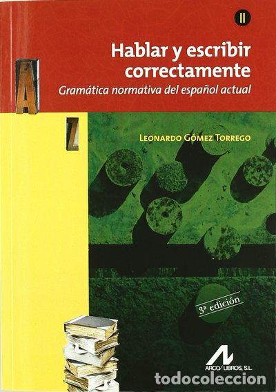 Libros: Hablar y escribir correctamente Tomo II- 9788476356555