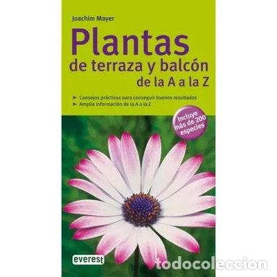 Libros: Plantas de terraza y balc&oacute;n de la A a la Z- 9788444120447
