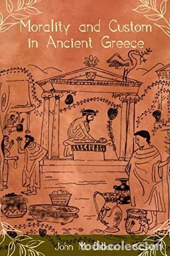 Libros: Morality and Custom in Ancient Greece- 9780253217479