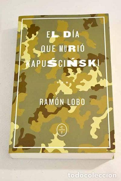 Livros em segunda m&atilde;o: El d&iacute;a que muri&oacute; Kapuscinski- 9788494913143