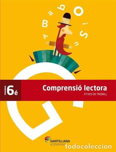 Libros: Comprensi&oacute; lectora, 6&egrave; Prim&agrave;ria Fitxes de treball- 9788498078909