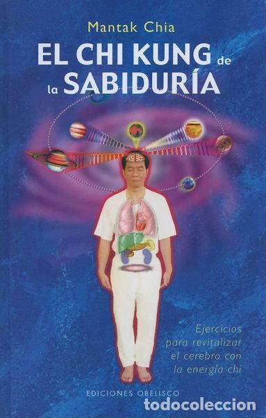 Libros: El chi kung de la sabidur&iacute;a- 9788497775854